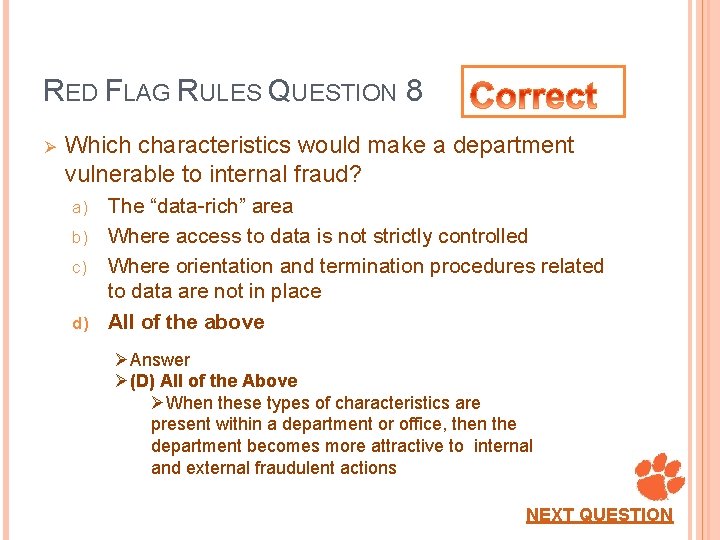 RED FLAG RULES QUESTION 8 Ø Which characteristics would make a department vulnerable to