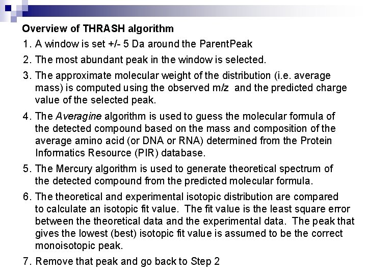 Overview of THRASH algorithm 1. A window is set +/- 5 Da around the
