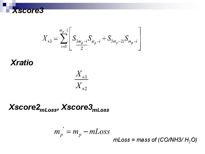 Xscore 3 Xratio Xscore 2 m. Loss, Xscore 3 m. Loss = mass of
