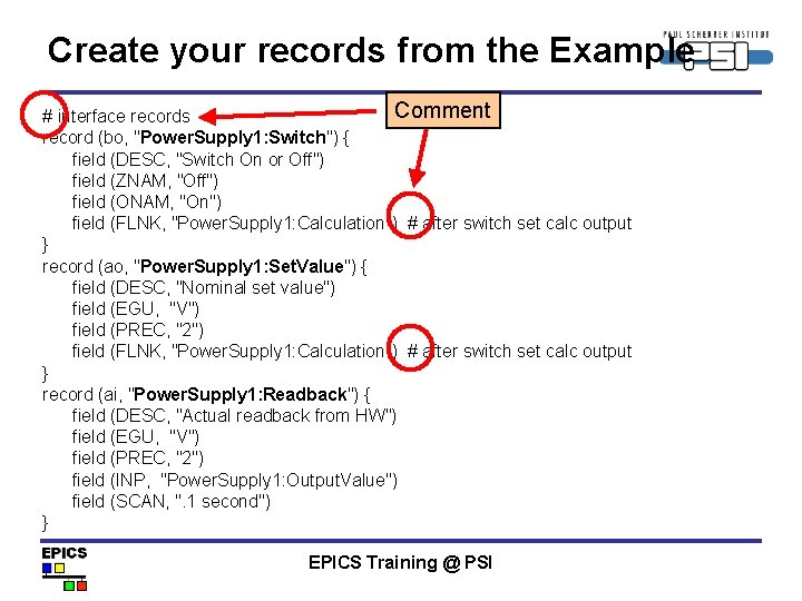 Create your records from the Example Comment # interface records record (bo, "Power. Supply