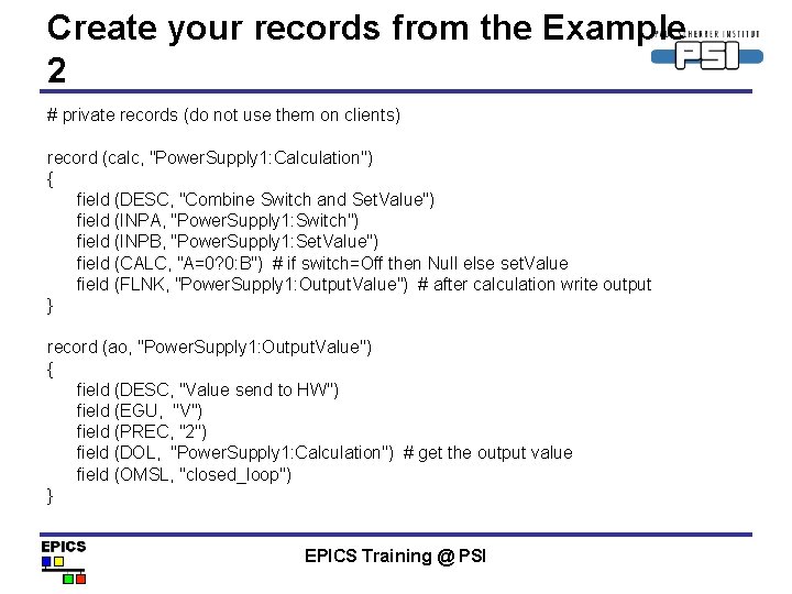 Create your records from the Example 2 # private records (do not use them