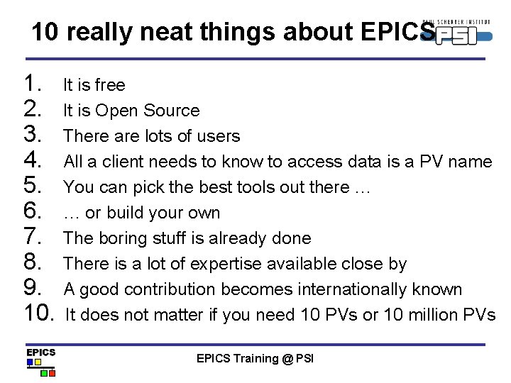 10 really neat things about EPICS 1. 2. 3. 4. 5. 6. 7. 8.