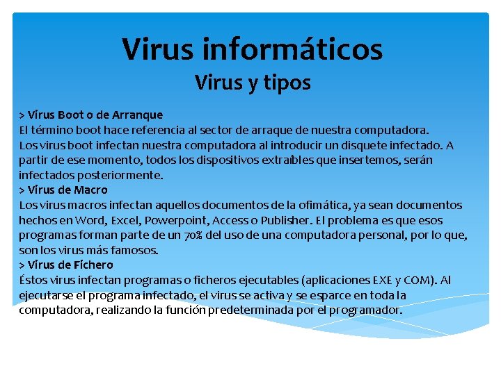 Virus informáticos Virus y tipos > Virus Boot o de Arranque El término boot