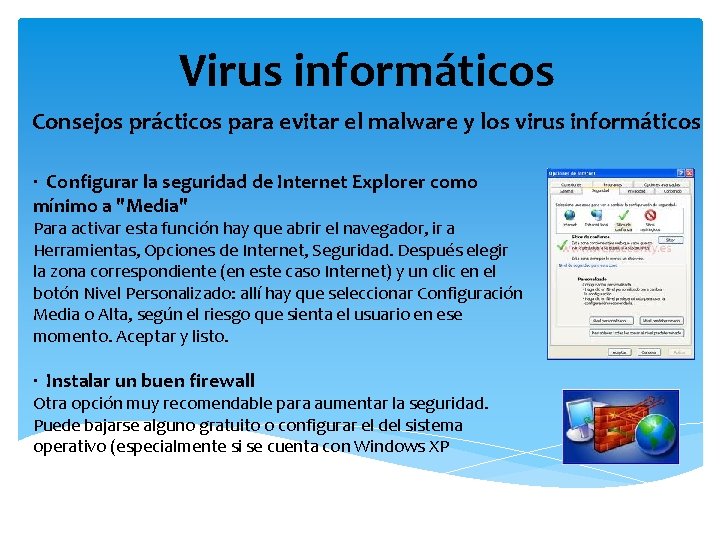 Virus informáticos Consejos prácticos para evitar el malware y los virus informáticos · Configurar