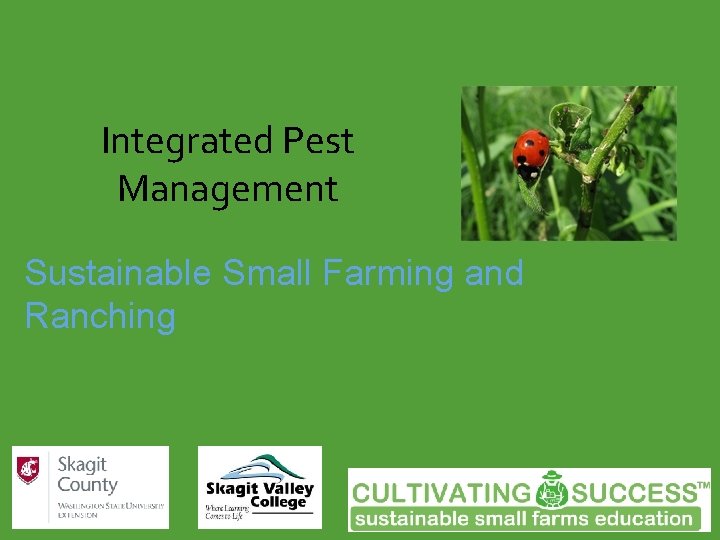 Integrated Pest IPM Management of Insect Pests and Disease Sustainable Small Farming and Ranching
