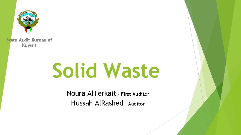 State Audit Bureau of Kuwait Solid Waste Noura Al. Terkait - First Auditor Hussah