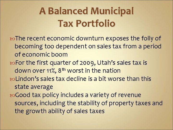 A Balanced Municipal Tax Portfolio The recent economic downturn exposes the folly of becoming