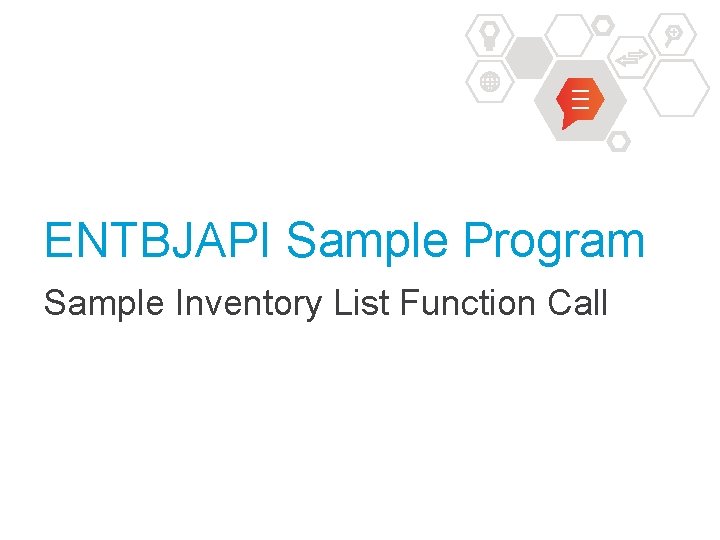 ENTBJAPI Sample Program Sample Inventory List Function Call 