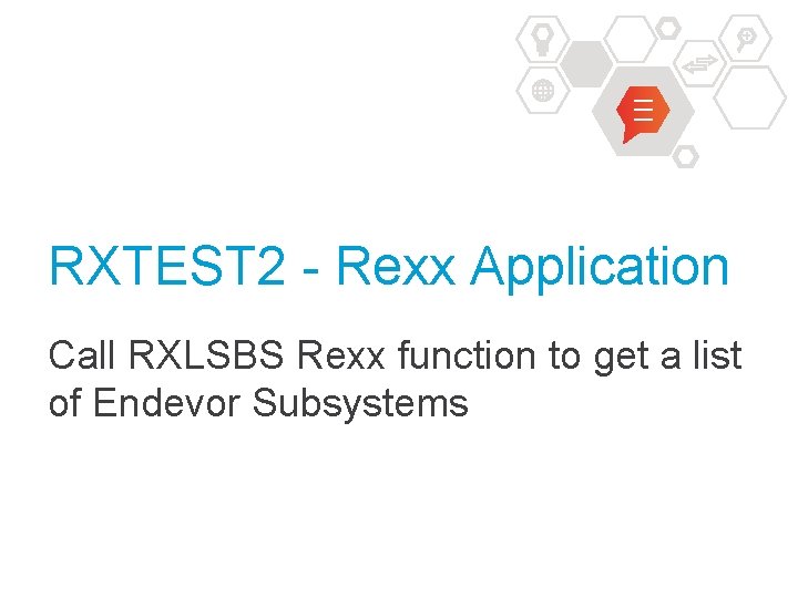 RXTEST 2 - Rexx Application Call RXLSBS Rexx function to get a list of