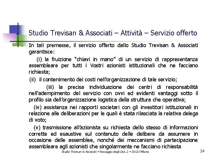 Studio Trevisan & Associati – Attività – Servizio offerto n In tali premesse, il