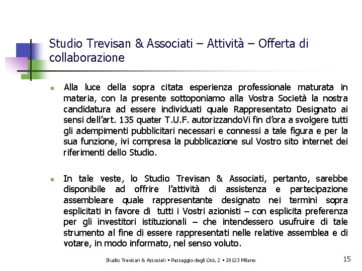 Studio Trevisan & Associati – Attività – Offerta di collaborazione n n Alla luce