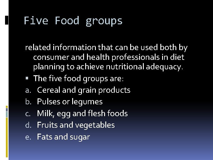 Five Food groups related information that can be used both by consumer and health