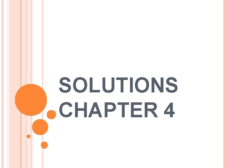 SOLUTIONS CHAPTER 4 