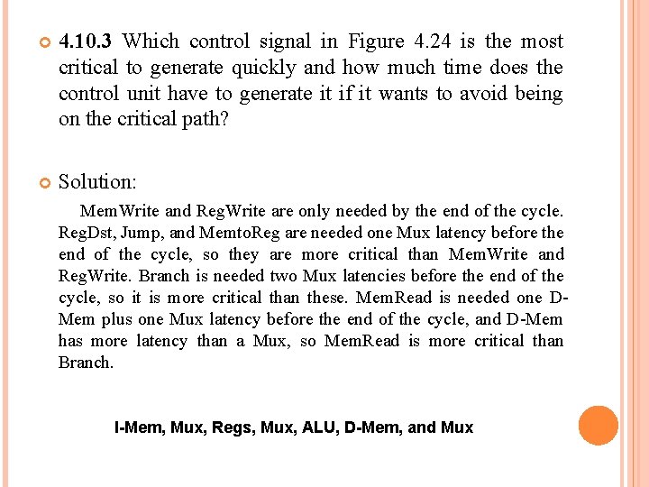  4. 10. 3 Which control signal in Figure 4. 24 is the most