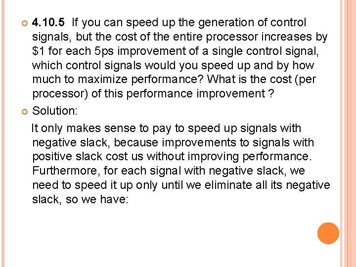 4. 10. 5 If you can speed up the generation of control signals, but