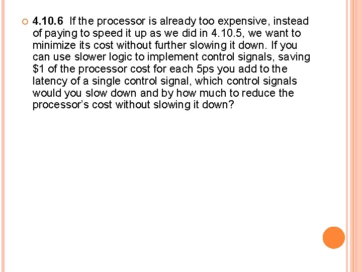  4. 10. 6 If the processor is already too expensive, instead of paying