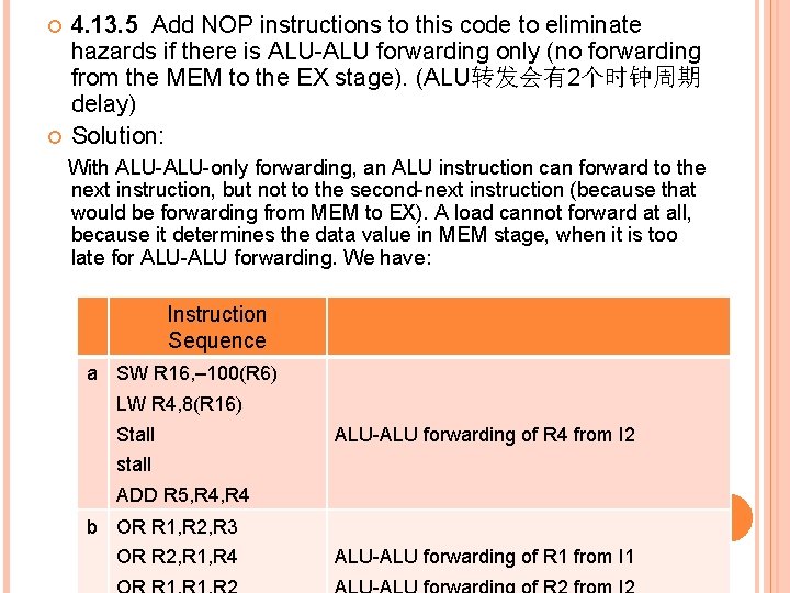  4. 13. 5 Add NOP instructions to this code to eliminate hazards if