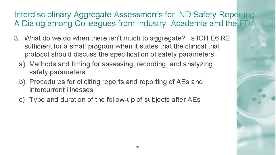 Interdisciplinary Aggregate Assessments for IND Safety Reporting: A Dialog among Colleagues from Industry, Academia