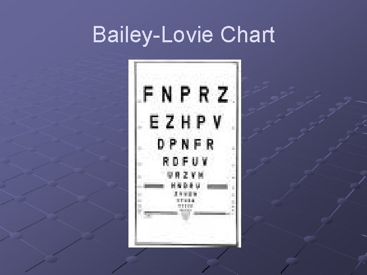 Bailey-Lovie Chart 