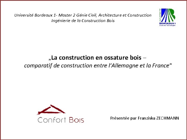 Université Bordeaux 1 - Master 2 Génie Civil, Architecture et Construction Ingénierie de la