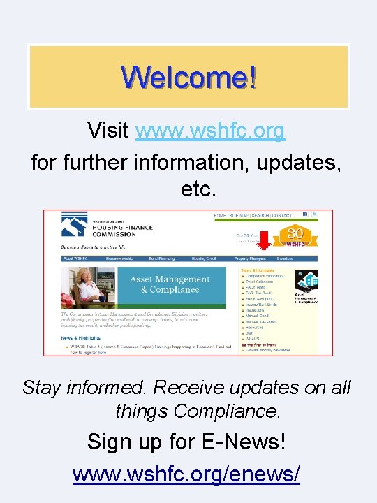 Welcome! Visit www. wshfc. org for further information, updates, etc. Stay informed. Receive updates