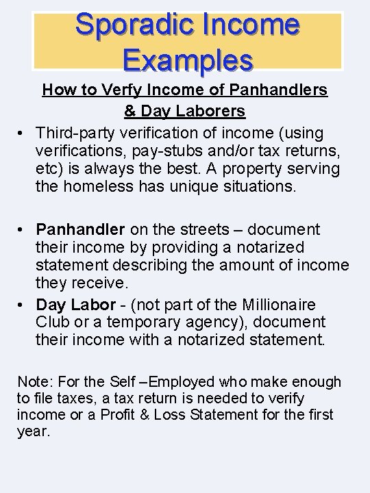 Sporadic Income Examples How to Verfy Income of Panhandlers & Day Laborers • Third-party