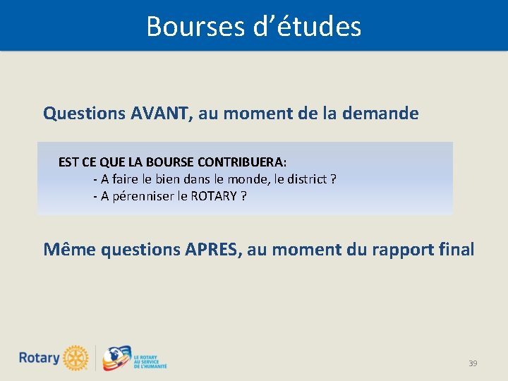 Bourses d’études Questions AVANT, au moment de la demande EST CE QUE LA BOURSE