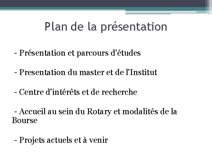 Plan de la présentation - Présentation et parcours d'études - Presentation du master et