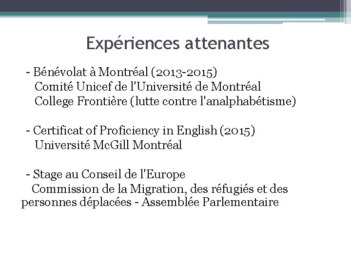 Expériences attenantes - Bénévolat à Montréal (2013 -2015) Comité Unicef de l'Université de Montréal