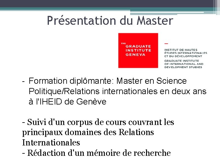 Présentation du Master - Formation diplômante: Master en Science Politique/Relations internationales en deux ans