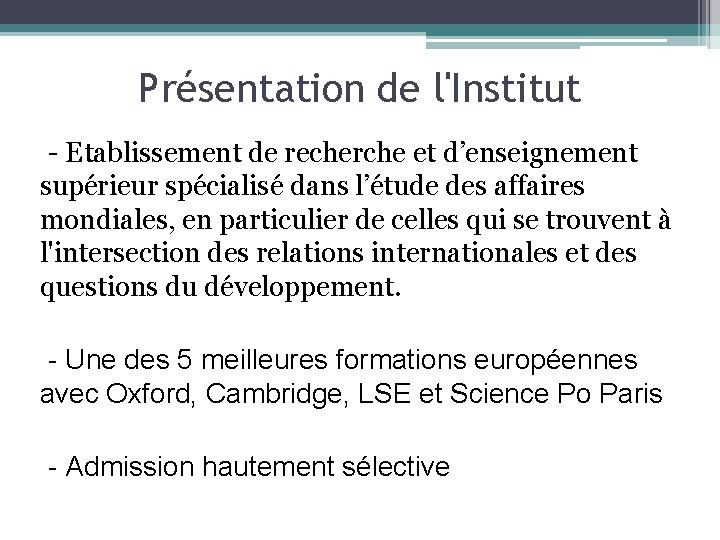 Présentation de l'Institut - Etablissement de recherche et d’enseignement supérieur spécialisé dans l’étude des