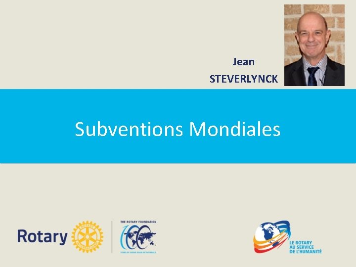 Jean STEVERLYNCK Subventions Mondiales 