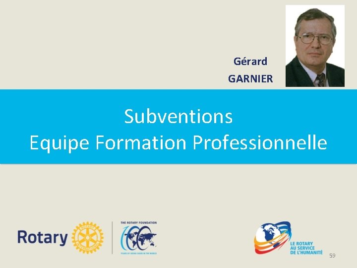 Gérard GARNIER Subventions Equipe Formation Professionnelle 59 