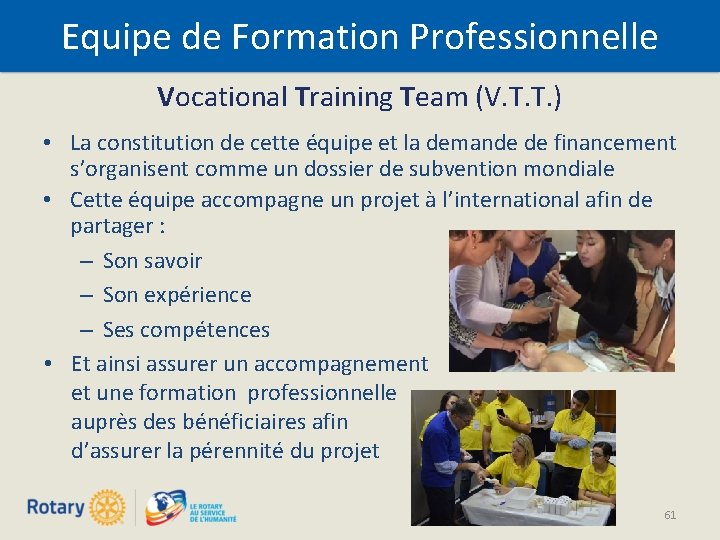 Equipe de Formation Professionnelle Vocational Training Team (V. T. T. ) • La constitution