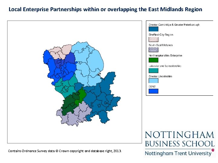 Local Enterprise Partnerships within or overlapping the East Midlands Region Contains Ordnance Survey data Local Enterprise Partnerships within or overlapping the East Midlands Region Contains Ordnance Survey data
