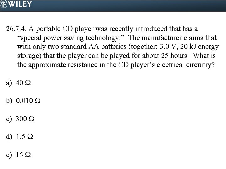26. 7. 4. A portable CD player was recently introduced that has a “special 26. 7. 4. A portable CD player was recently introduced that has a “special