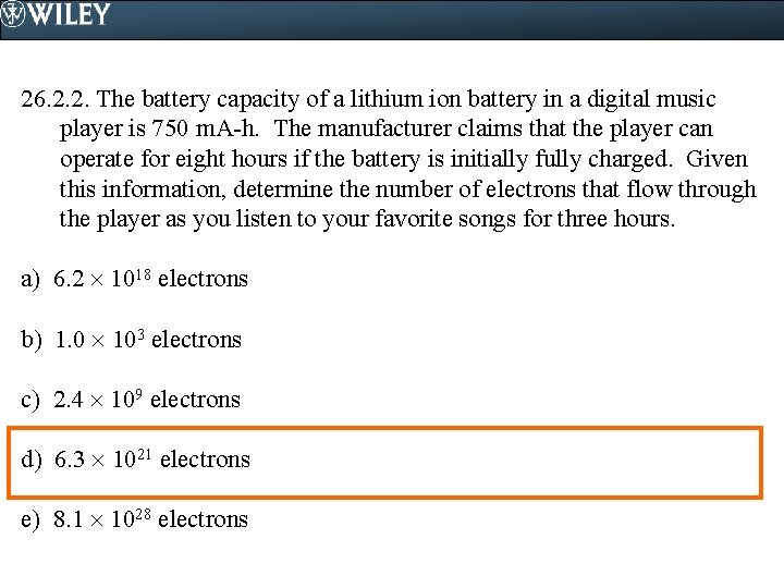 26. 2. 2. The battery capacity of a lithium ion battery in a digital 26. 2. 2. The battery capacity of a lithium ion battery in a digital