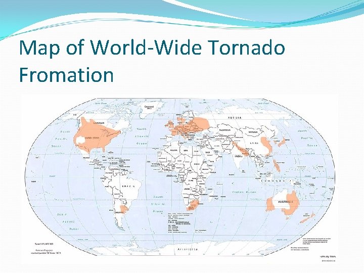 Map of World-Wide Tornado Fromation Map of World-Wide Tornado Fromation