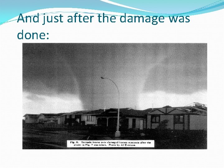 And just after the damage was done: And just after the damage was done: