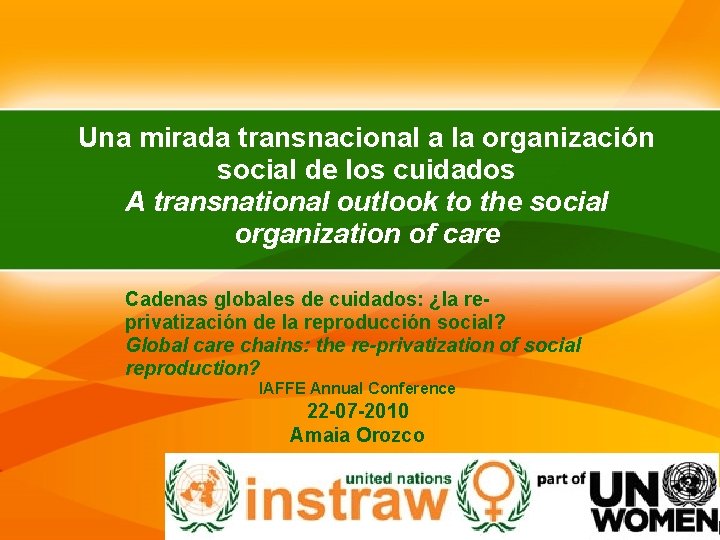 Una mirada transnacional a la organización social de los cuidados A transnational outlook to
