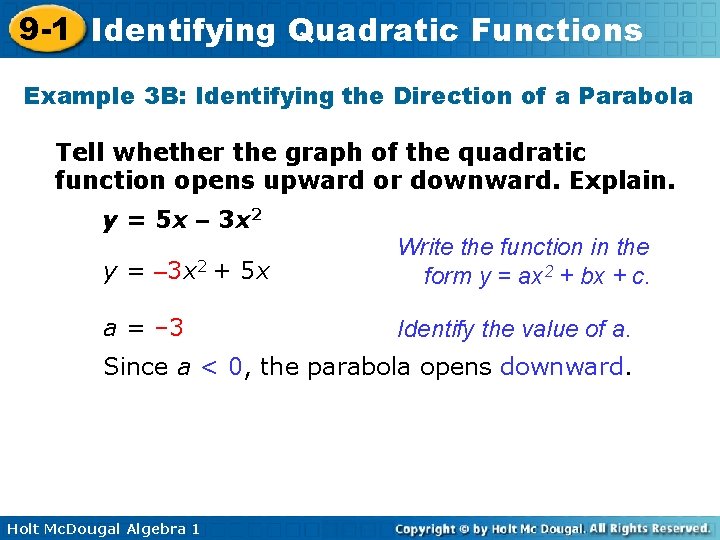 9 -1 Identifying Quadratic Functions Example 3 B: Identifying the Direction of a Parabola