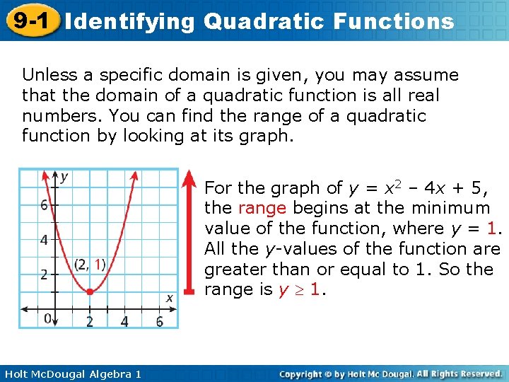 9 -1 Identifying Quadratic Functions Unless a specific domain is given, you may assume