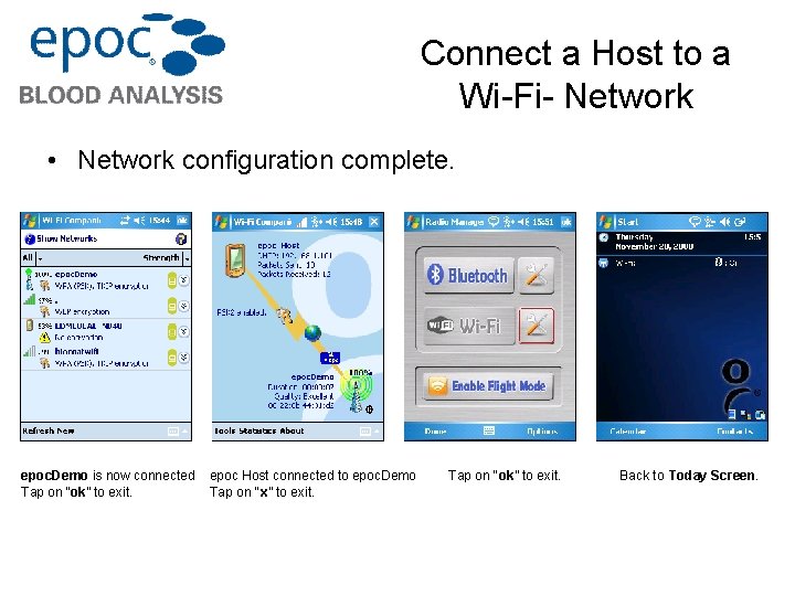 Connect a Host to a Wi-Fi- Network • Network configuration complete. epoc. Demo is