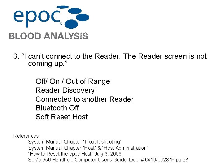 3. “I can’t connect to the Reader. The Reader screen is not coming up.