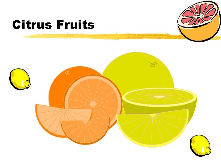 Citrus Fruits 