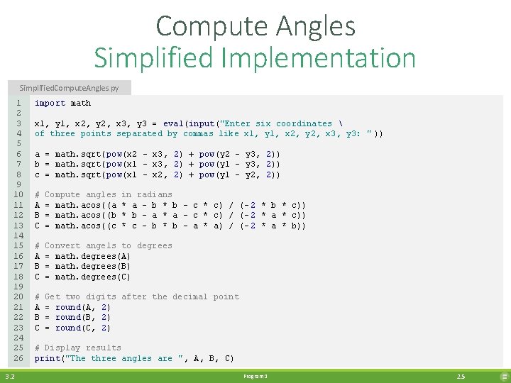 Compute Angles Simplified Implementation Simplified. Compute. Angles. py 1 2 3 4 5 6