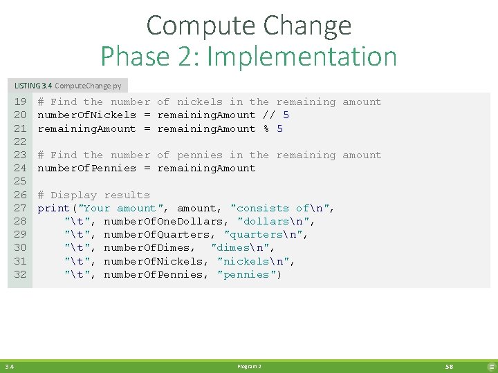 Compute Change Phase 2: Implementation LISTING 3. 4 Compute. Change. py 19 20 21