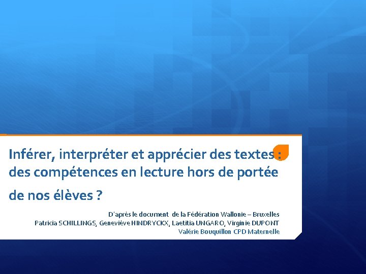 Inférer, interpréter et apprécier des textes : des compétences en lecture hors de portée