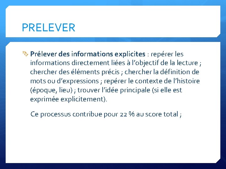 PRELEVER Prélever des informations explicites : repe rer les informations directement lie es a