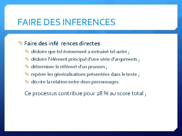 FAIRE DES INFERENCES Faire des infe rences directes: de duire que tel e ve